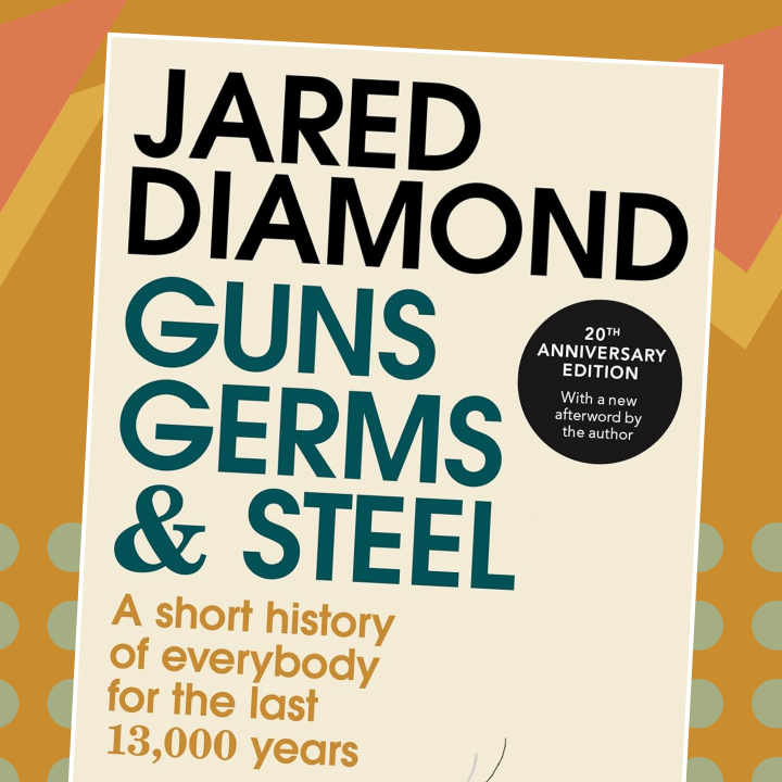 Guns, Germs, and Steel
